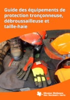 Guide des équipements de protection tronçonneuse, débroussailleuse et taille-haie